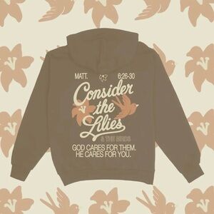 "Consider The Lillies" Hoodie